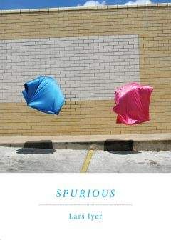 Lars Iyer - Spurious