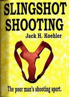 Джек Кёхлер - Стрельба из рогатки