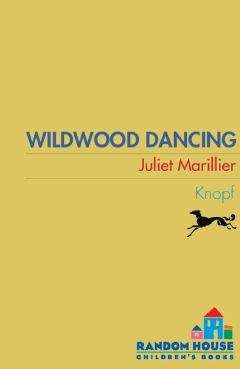 Juliet Marillier - Wildwood Dancing