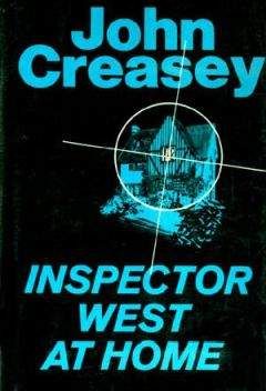 John Creasey - Inspector West At Home