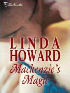 Линда Ховард - Волшебство Маккензи